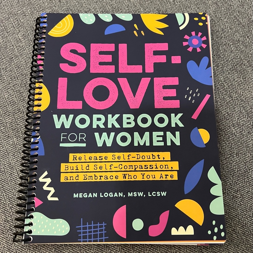 Self-Love Workbook for Women by Megan Logan, MSW, LCSW
